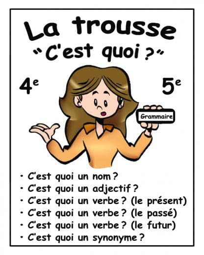 La trousse "C'est quoi ?" (4e/5e) - 30$ de rabais !