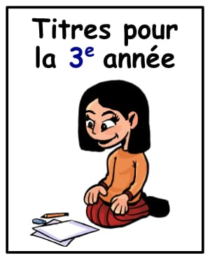 Titres : 3e année