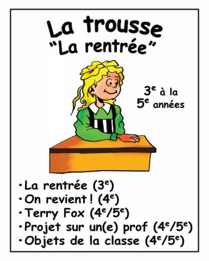 La trousse "La rentrée" (3e/4e/5e) - 12$ de rabais !