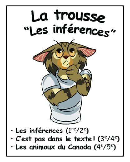 La trousse "Les inférences" - 16$ de rabais !